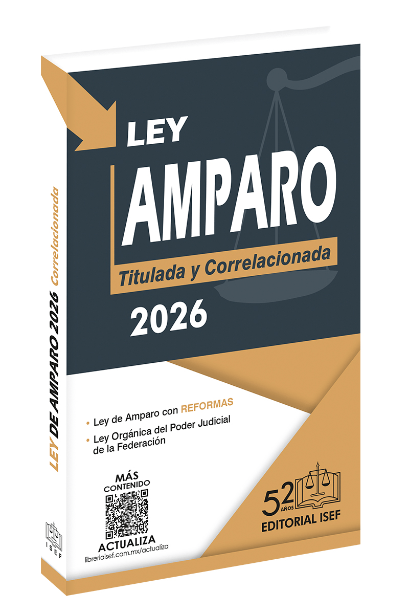Ley de Amparo 2026 (Profesional) | Ediciones Fiscales ISEF