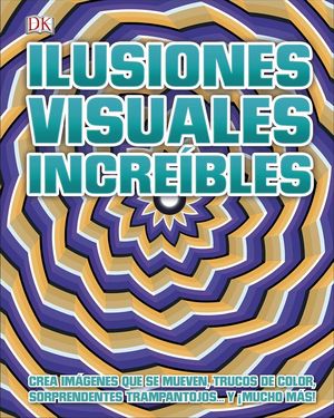 ILUSIONES VISUALES INCREIBLES