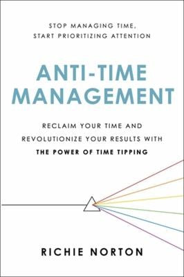 Anti-Time Management