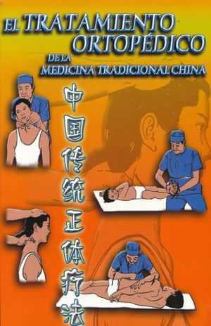 El Tratamiento Ortopedico De La Medicina Tradicional China
