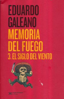 Memoria del fuego 3. El siglo del viento / 2 ed.