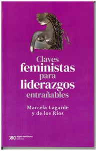Claves Feministas Para Liderazgos Entrañables