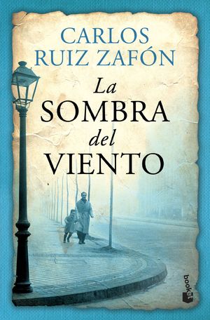 La Sombra Del Viento / El Cementerio De Los Libros Olvidados / Vol. 1
