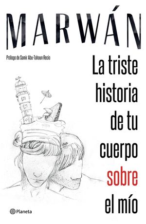 La triste historia de tu cuerpo sobre el mío
