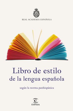 Libro De Estilo De La Lengua Española Según La Norma Panhispánica