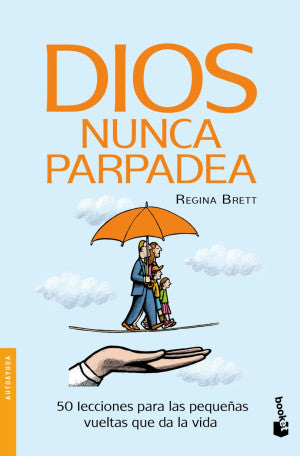 Dios nunca parpadea