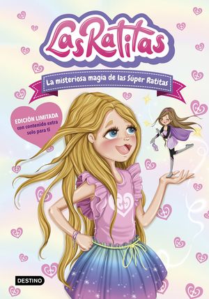 La misteriosa magia de las súper Ratitas / Las Ratitas / vol. 3