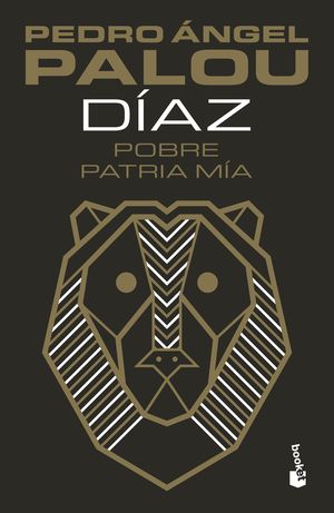 Díaz. Pobre patria mía