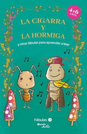 Fábulas 3. La cigarra y la hormiga y otras fábulas