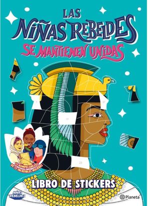 Las niñas rebeldes se mantienen unidas (Libro de stickers)