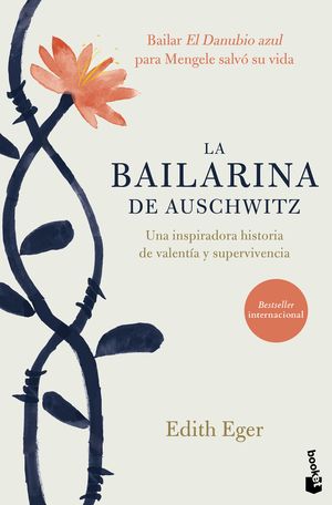 La bailarina de Auschwitz | Edith Eger | Libro