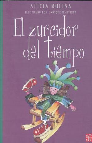 El zurcidor del tiempo / 2 ed.