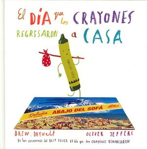 El día que los crayones regresaron a casa / Pd.