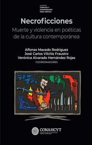 Necroficciones. Muerte Y Violencia En Poéticas De La Cultura Contemporánea