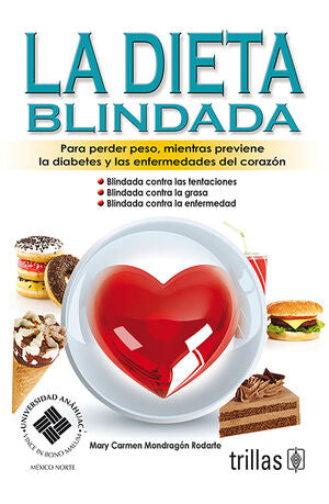 LA DIETA BLINDADA | MONDRAGON RODARTE, MARY CARMEN | Trillas