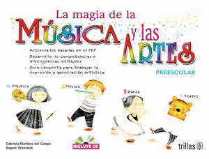 La Magia De La Musica Y Las Artes. Preescolar