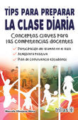 TIPS PARA PREPARAR LA CLASE DIARIA | HINOJOSA MORA, MARCELA E. | Trillas