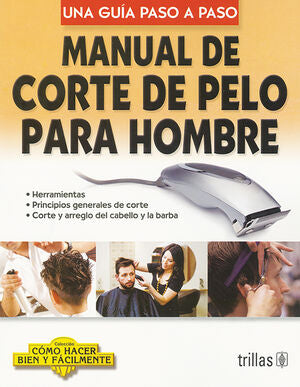 MANUAL DE CORTE DE PELO PARA HOMBRE | LESUR ESQUIVEL, LUIS | Trillas