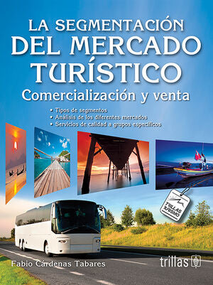 LA SEGMENTACION DEL MERCADO TURISTICO | CARDENAS TABARES, FABIO | Trillas
