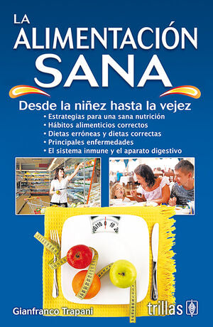 LA ALIMENTACION SANA | TRAPANI, GIANFRANCO | Trillas