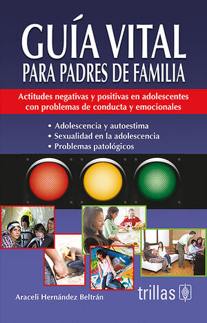 GUIA VITAL PARA PADRES DE FAMILIA | HERNANDEZ BELTRAN, ARACELI | Trillas