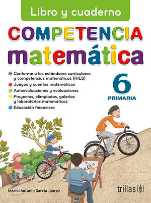 COMPETENCIA MATEMATICA 6. LIBRO Y CUADERNO | GARCIA JUAREZ, MARCO ANTONIO | Trillas