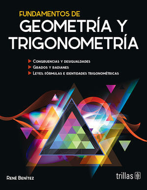 FUNDAMENTOS DE GEOMETRIA Y TRIGONOMETRIA | BENITEZ LOPEZ, RENE | Trillas