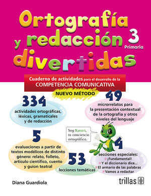 Ortografía Y Redacción Divertidas 3. Cuaderno De Actividades Para El Desarrollo De Competencias Comunicativas. Primaria.