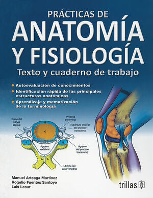 Practicas De Anatomia Y Fisiologia. Texto Y Cuaderno De Trabajo
