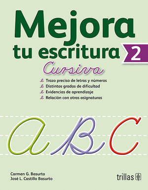 MEJORA TU ESCRITURA 2. CURSIVA | BASURTO GARCIA, CARMEN; CASTILLO BASURTO, JOSE LUIS | Trillas