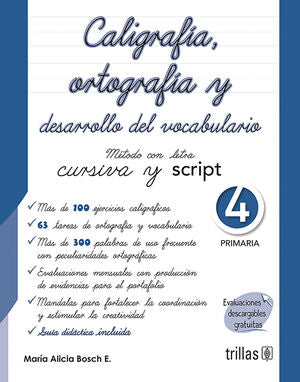 CALIGRAFIA, ORTOGRAFIA Y DESARROLLO DEL VOCABULARIO 4 | BOSCH ESPARZA, MARIA ALICIA | Trillas