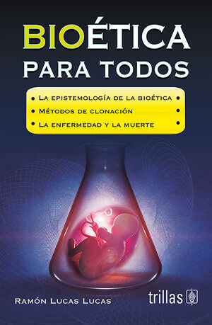 BIOETICA PARA TODOS | LUCAS LUCAS, RAMON | Trillas