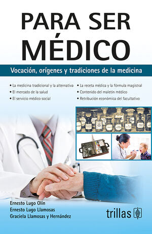 Para ser médico | LUGO OLIN, ERNESTO | Trillas