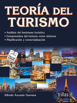TEORIA DEL TURISMO | ASCANIO GUEVARA, ALFREDO | Trillas