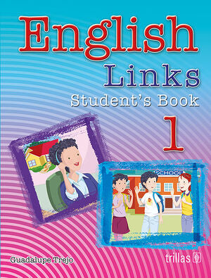 ENGLISH LINKS 1. STUDENT'S BOOK | TREJO OSORIO, MARIA GUADALUPE | Trillas