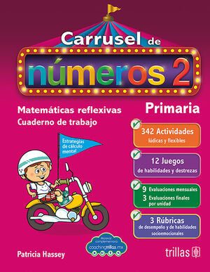 Carrusel De Numeros 2. Cuaderno De Trabajo Matematicas Reflexivas Primaria