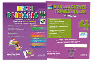 MAXIPRIMARIA 4. GUIA ESCOLAR DE TRABAJO Y EVALUACIONES TRIMESTRALES | LOPEZ LOZANO, GEORGINA; LOPEZ LOZANO, MARCELA; LOPEZ LOZANO, SONIA | Trillas