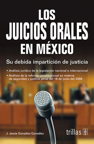 Los juicios oreales en México | GONZALEZ GONZALEZ, J. JESUS | Trillas