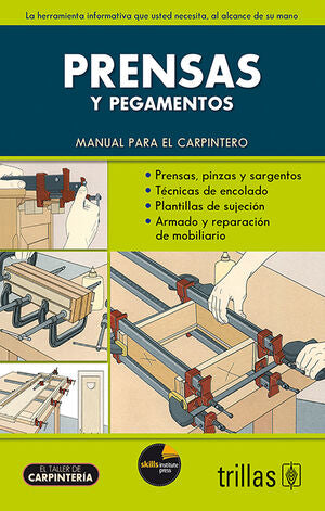 PRENSAS Y PEGAMENTOS | TRILLAS; SKILLS INSTITUTE PRESS | Trillas