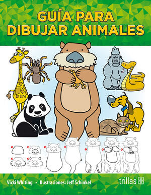 GUIA PARA DIBUJAR ANIMALES | WHITING, VICKI | Trillas