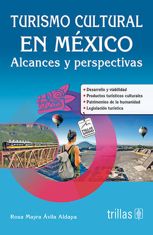 TURISMO CULTURAL EN MÉXICO | AVILA ALDAPA, ROSA MAYRA | Trillas