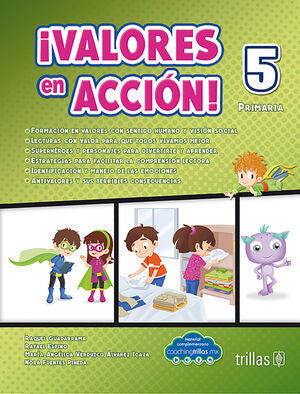 ¡VALORES EN ACCIÓN! 5 PRIMARIA | GUADARRAMA, RAQUEL; ESPINO, RAFAEL; VERDUZCO ALVAREZ ICAZA, MARIA ANGELICA; FUENTES, NORA | Trillas