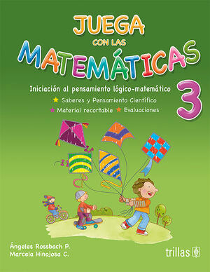 Juega Con Las Matemáticas 3. Iniciación Al Pensamiento Lógico-matemático
