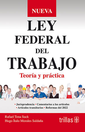 Nueva ley federal del trabajo | TENA SUCK, RAFAEL | Trillas