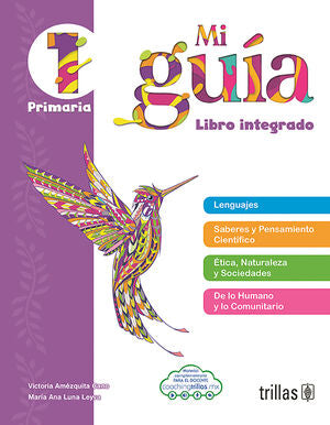 MI GUIA 1 PRIMARIA | AMEZQUITA CANO, VICTORIA; LUNA LEYVA, MARIA ANA | Trillas