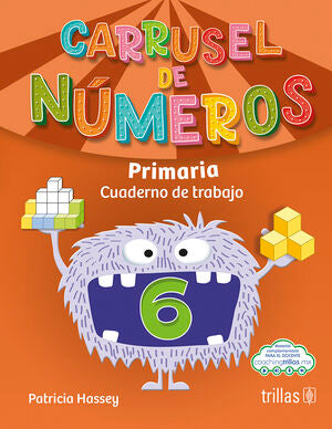 CARRUSEL DE NÚMEROS 6, PRIMARIA | HASSEY ZAVALA, PATRICIA | Trillas