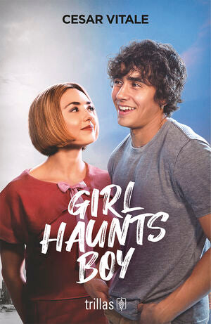 Girl haunts boy | Vitale, Cesar | Trillas