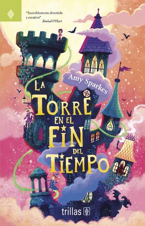 La torre en el fin del tiempo | Sparkes, Amy | Trillas