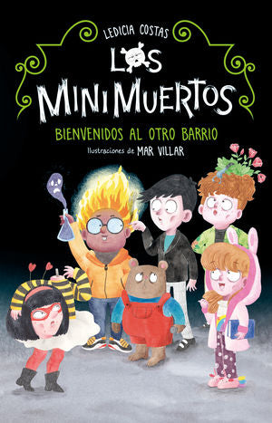 Los minimuertos. Bienvenidos al otro barrio / vol. 1