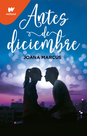Antes de diciembre / Meses a tu lado / vol. 1